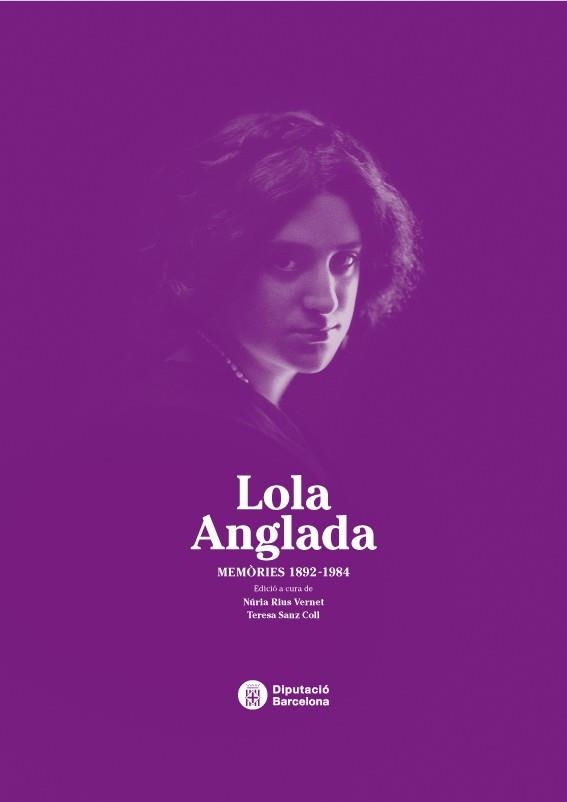 Lola Anglada: Memòries 1892-1984 | 9788498036992 | Rius Vernet, Núria;Sanz Coll, Teresa