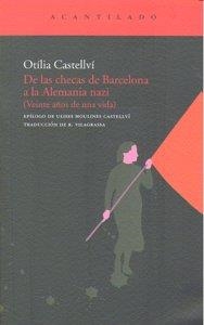 De las checas de Barcelona a la Alemania nazi | 9788496834835 | Castellví, Otilia