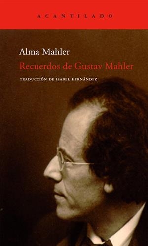 Recuerdos de Gustav Mahler | 9788496136441 | Mahler, Alma