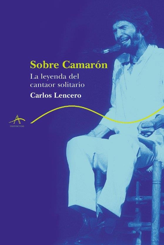 Sobre  Camarón | 9788484284451 | Lencero, Carlos