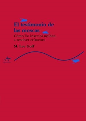 El testimonio de las moscas | 9788484281351 | Goff, M Lee