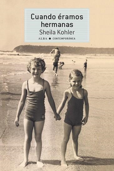 Cuando éramos hermanas | 9788490653296 | Kohler, Sheila