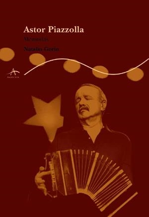 Astor Piazzolla | 9788484281948 | Gorin, Natalio