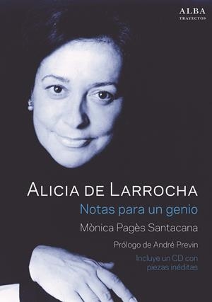 Alicia de Larrocha. Notas para un genio | 9788490652282 | Pagès Santacana, Mònica
