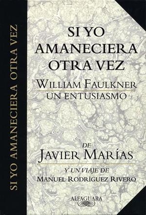 Si yo amaneciera otra vez | 9788420479576 | Marías, Javier