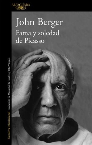 Fama y soledad de Picasso | 9788420403274 | John Berger