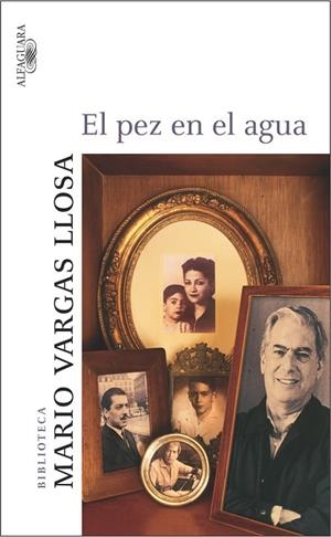 El pez en el agua | 9788420467092 | Vargas Llosa, Mario
