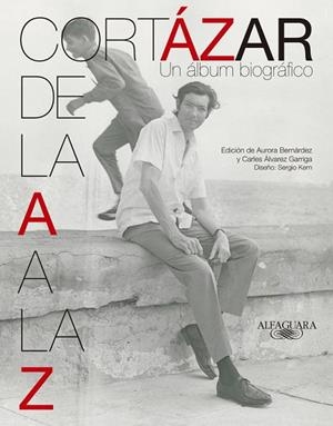 Cortázar de la A a la Z | 9788420415932 | Bernárdez, Aurora;Álvarez Garriga, Carles
