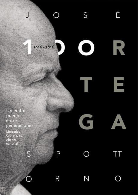 José Ortega Spottorno (1916-2016). Un editor, puente entre generaciones | 9788491045489 | Varios Autores