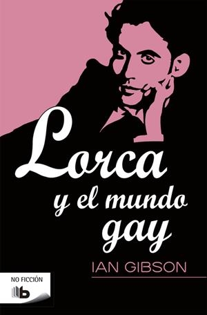 Lorca y el mundo gay | 9788490702239 | Gibson, Ian