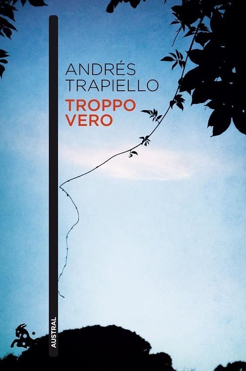 Troppo vero | 9788423347674 | Trapiello, Andrés