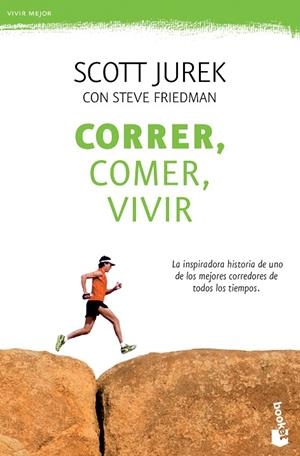 Correr, comer, vivir | 9788499984018 | Jurek, Scott;Friedman, Steve