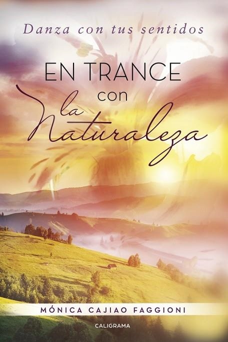 En trance con la naturaleza | 9788491128427 | Cajiao Faggioni, Mónica