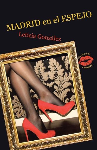 Madrid en el espejo | 9788491124597 | González , Leticia