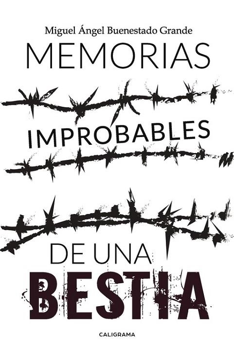 Memorias improbables de una bestia | 9788417321338 | Buenestado Grande, Miguel Ángel