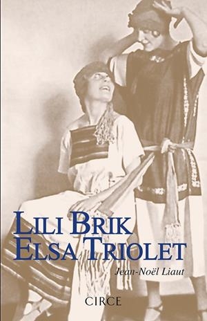 Lili Brik Elsa Triolet | 9788477653080 | Liaut, Jean-Nöel