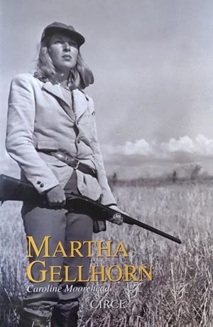 Martha Gellhorn | 9788477652250 | Moorehead, Caroline