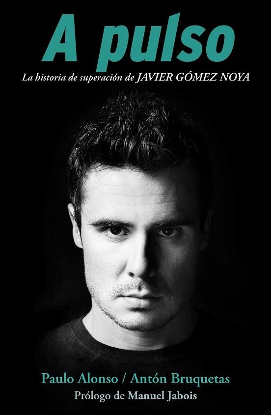 A pulso | 9788415242871 | Alonso, Paulo;Bruquetas, Antón