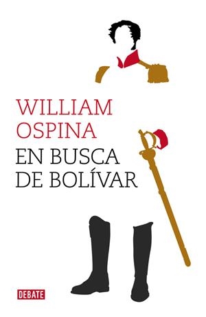 En busca de Bolívar | 9788499924779 | Ospina, William