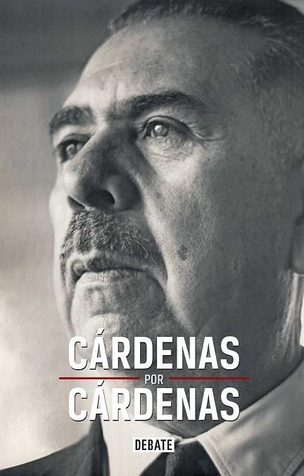Cárdenas por Cárdenas | 9786073149105 | Cárdenas, Cuauthémoc