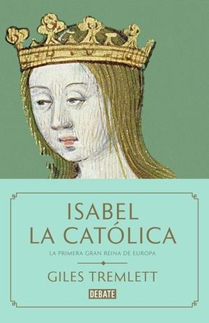 Isabel la Católica | 9788499927763 | Tremlett, Giles