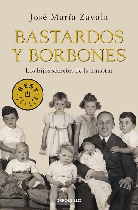 Bastardos y Borbones | 9788499893648 | Zavala, José María