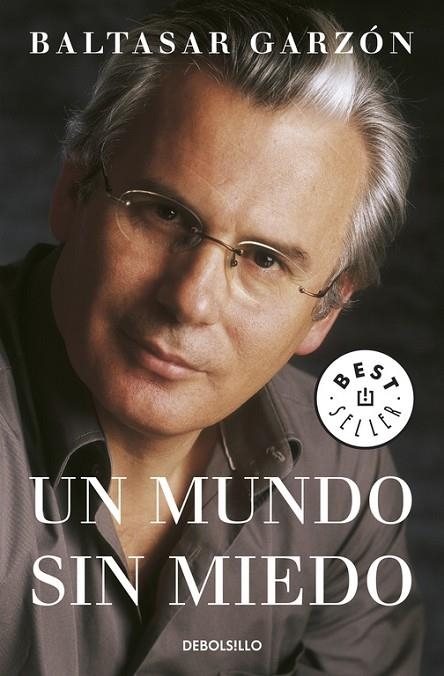 Un mundo sin miedo | 9788497938587 | Garzón, Baltasar