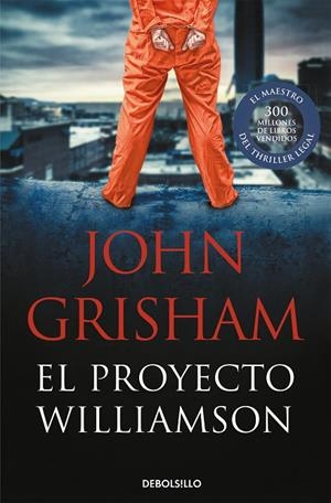 El proyecto Williamson | 9788466341370 | Grisham, John
