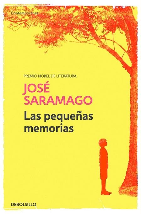 Las pequeñas memorias | 9788490628829 | José Saramago