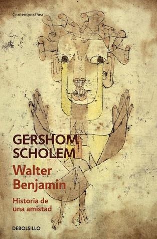 Walter Benjamin. Historia de una amistad | 9788490624562 | Gershom Scholem