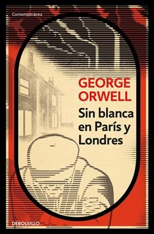 Sin blanca en París y Londres | 9788499890883 | GEORGE ORWELL