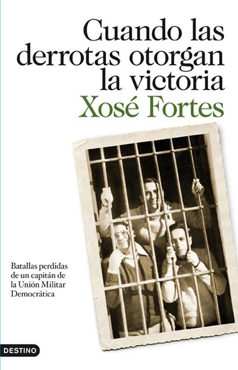 Cuando las derrotas otorgan la victoria | 9788423344390 | XOSÉ FORTES