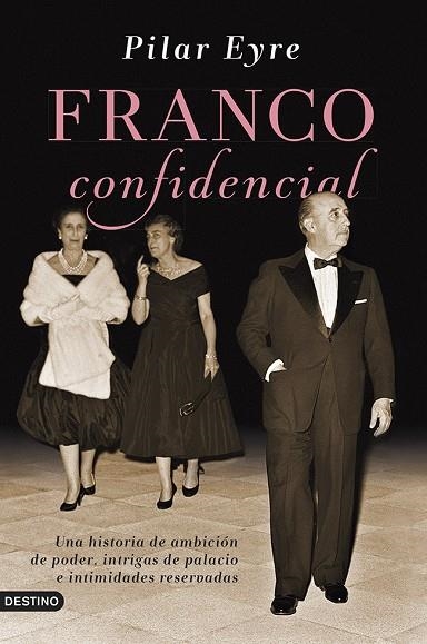Franco confidencial | 9788423347414 | Eyre, Pilar