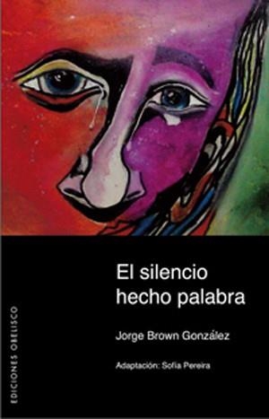 El silencio hecho palabra | 9788497774468 | PEREIRA, SOFÍA