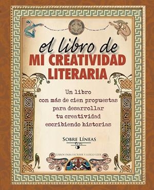 El libro de mi creatividad literaria | 9788491111214 | GARCIA ESTRADA, MAENA