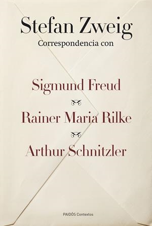 Correspondencia con Sigmund Freud, Rainer Maria Rilke y Arthur Schnitzler | 9788449326738 | Zweig, Stefan
