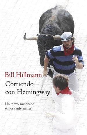 Corriendo con Hemingway | 9788499425214 | Hillmann, Bill