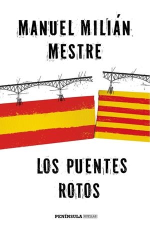 Los puentes rotos | 9788499425184 | Milián Mestre, Manuel