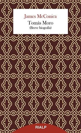 Tomás Moro. Biografía | 9788432146206 | McConica, James