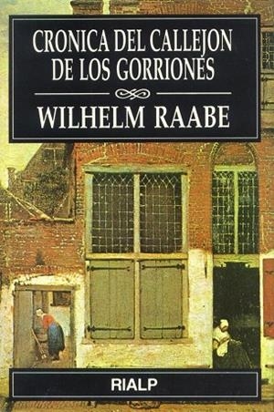 Crónica del callejón de los gorriones | 9788432128738 | Raabe, Wilhelm