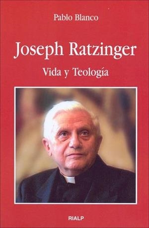 Joseph Ratzinger. Vida y Teología | 9788432136054 | Blanco Sarto, Pablo