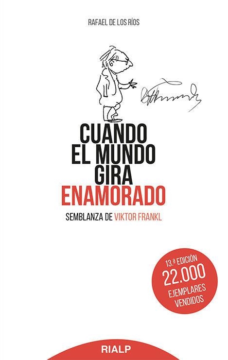 Cuando el mundo gira enamorado | 9788432133886 | de los Ríos Camacho, Rafael