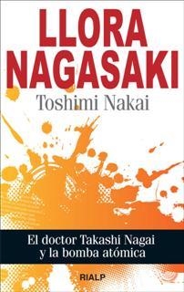 Llora Nagasaki | 9788432142208 | Nakai, Toshimi
