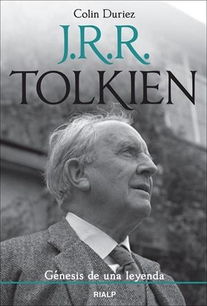 J. R. R. Tolkien. Génesis de una leyenda | 9788432142772 | Duriez, Colin
