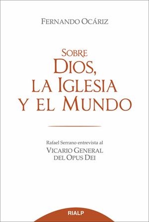 Sobre Dios, la Iglesia y el mundo | 9788432142932 | Ocáriz Braña , Fernando