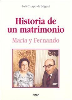 Historia de un matrimonio. María y Fernando | 9788432136276 | Crespo de Miguel , Luis