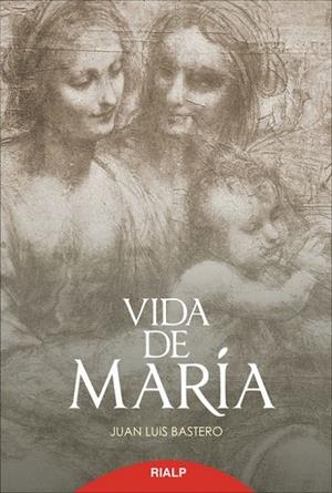 Vida de María | 9788432144387 | Bastero de Eleizalde, Juan Luis