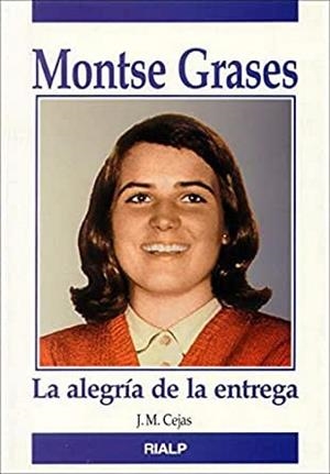 Montse Grases. La alegría de la entrega | 9788432130045 | Cejas Arroyo , José Miguel