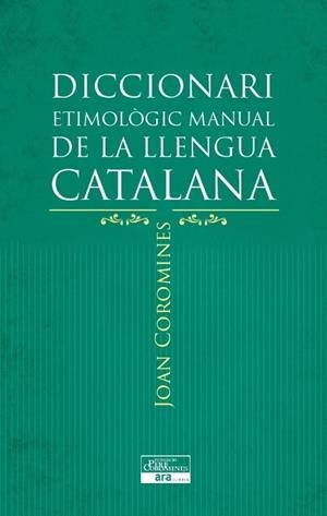 Diccionari Etimològic Manual de la Llengua Catalana | 9788415642152 | Coromines i Vigneaux, Joan