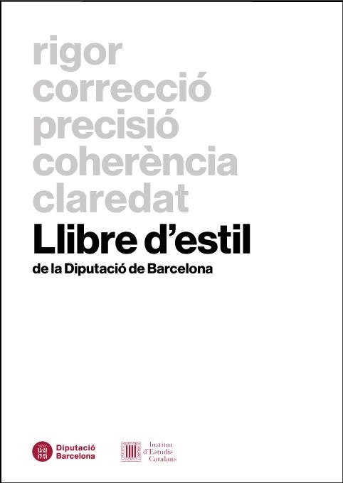 Llibre d'estil de la Diputació de Barcelona | 9788498037319 | Tena Fargas, Lluïsa;Ballester Mateos, Ferran;Haba Montés, Ester;Ribes i Mateu, Domènec